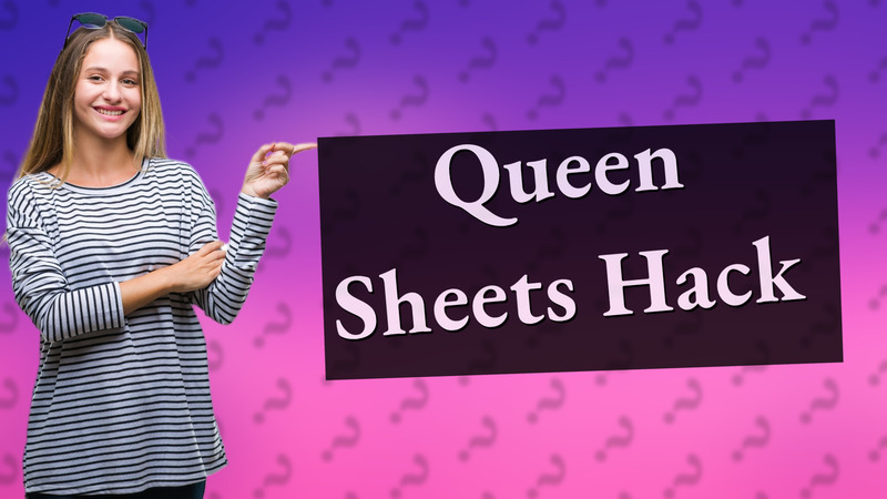 Queen Sheets Hack