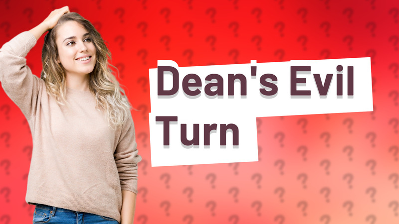 Dean's Evil Turn