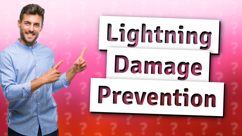 Lightning Damage Prevention