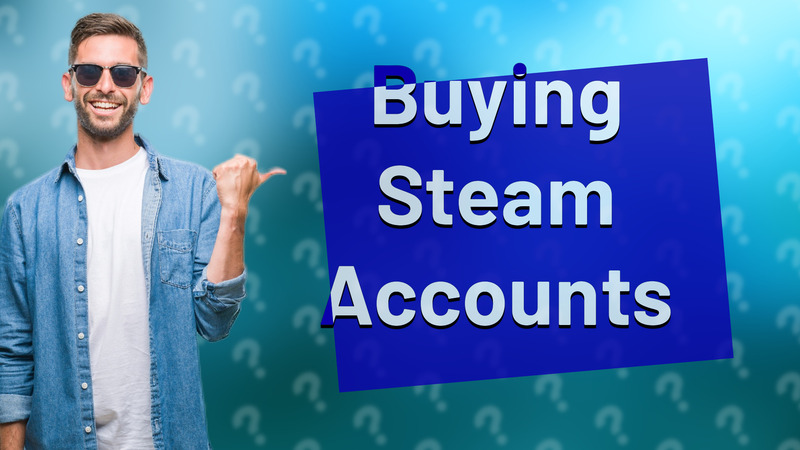 Buying Steam Accounts