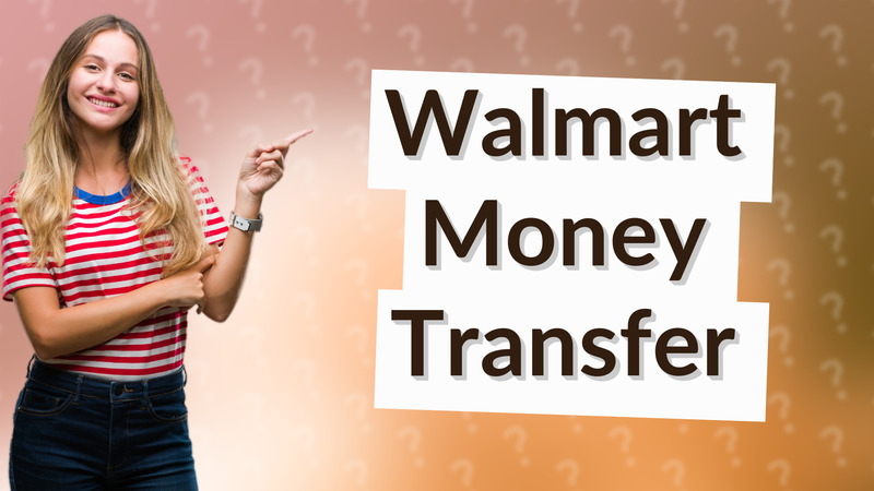 Walmart Money Transfer