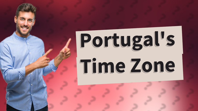 Portugal's Time Zone