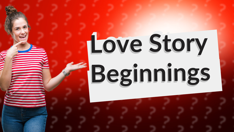 Love Story Beginnings