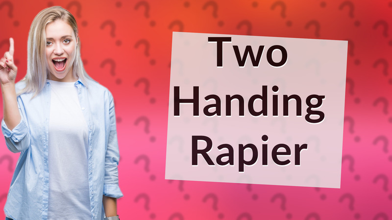 Two Handing Rapier