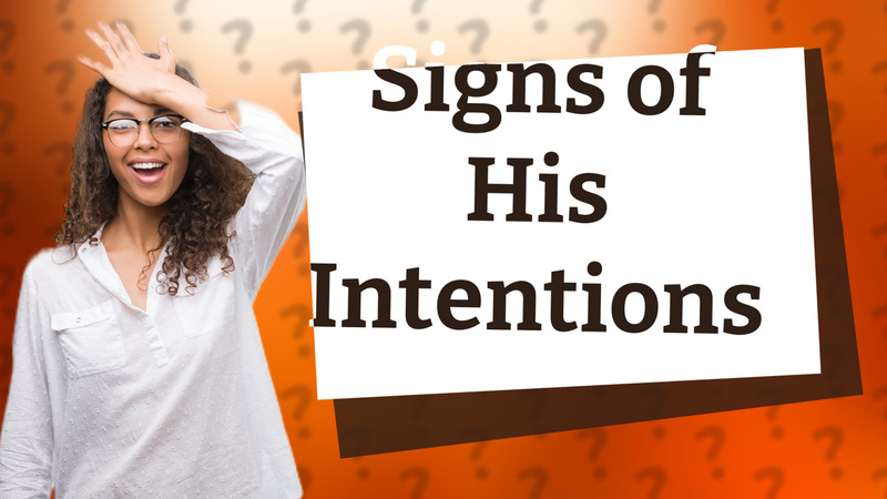 Signs of His Intentions