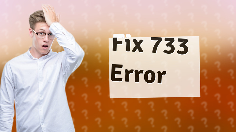 Fix 733 Error