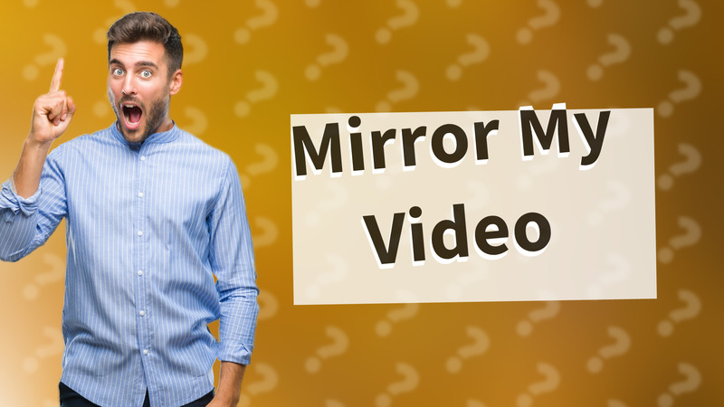 Mirror My Video