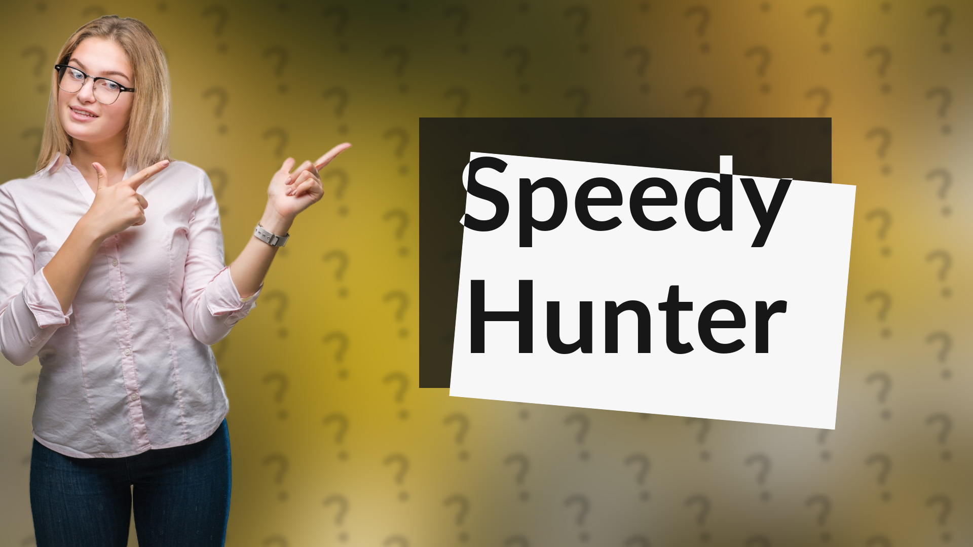 Speedy Hunter