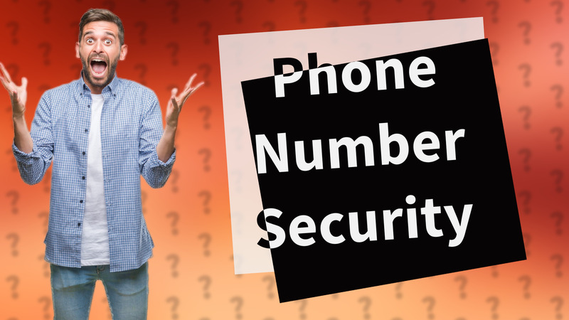 Phone Number Security