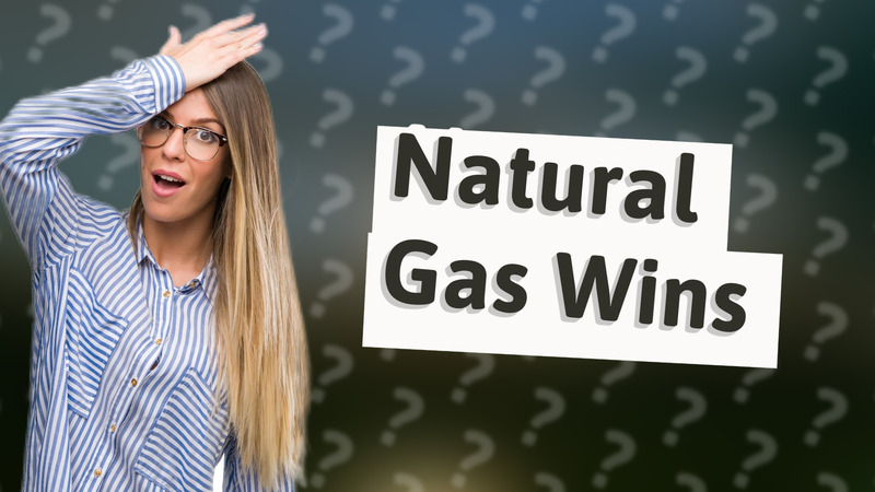 Natural Gas Wins