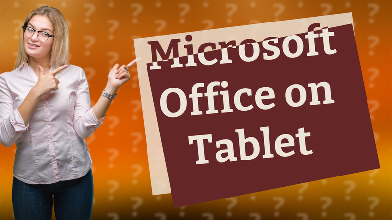 Microsoft Office on Tablet