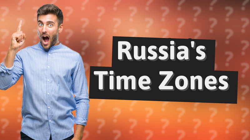 Russia's Time Zones