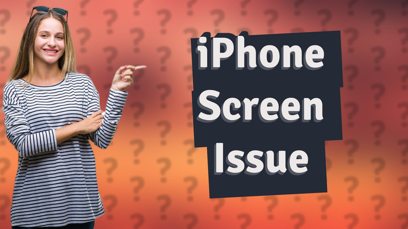 iPhone Screen Issue