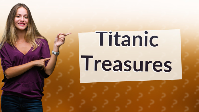 Titanic Treasures