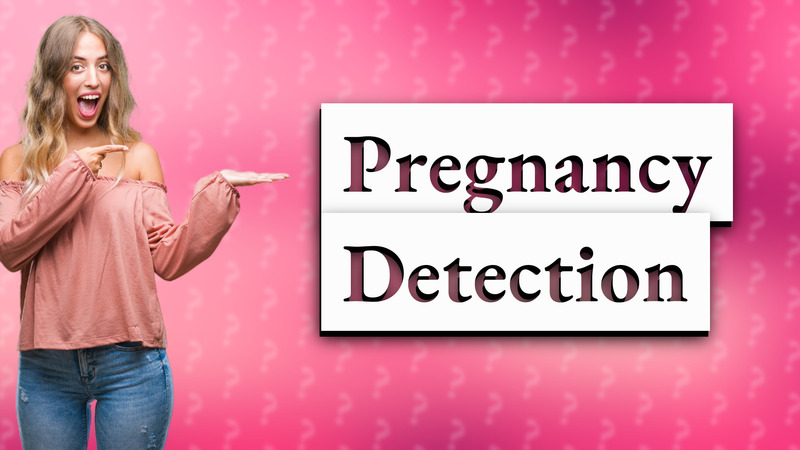 Pregnancy Detection