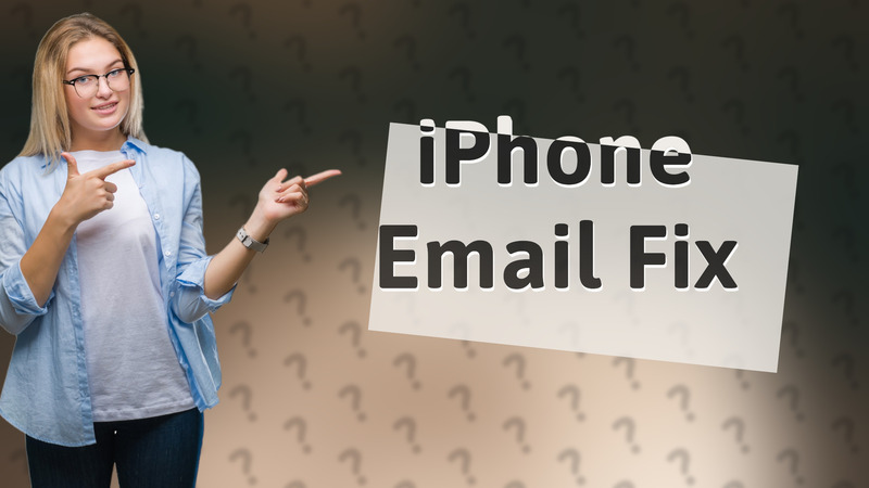 iPhone Email Fix