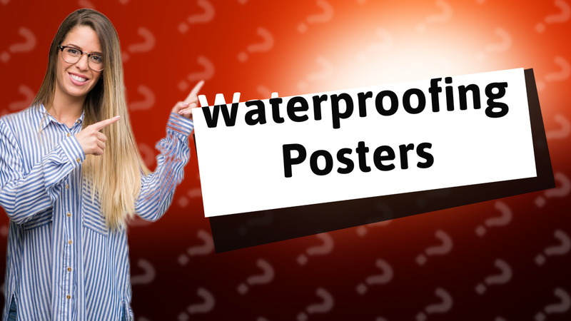 Waterproofing Posters