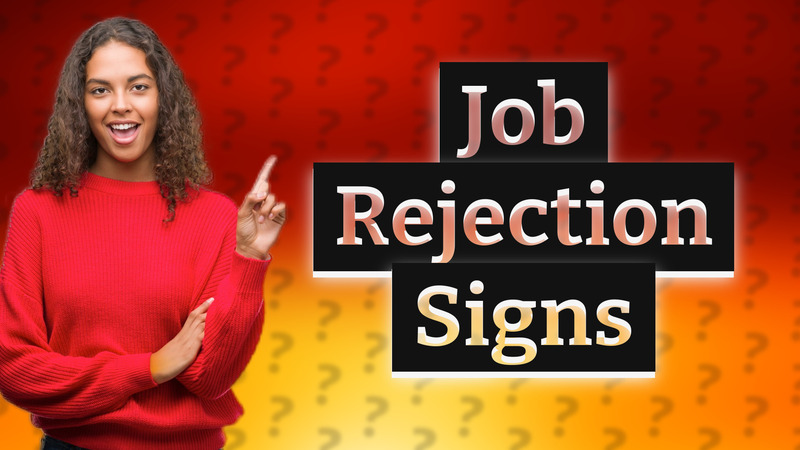 Job Rejection Signs