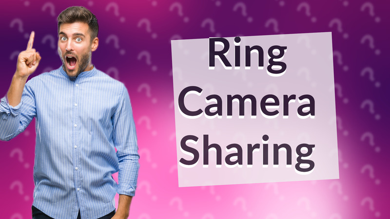 Ring Camera Sharing