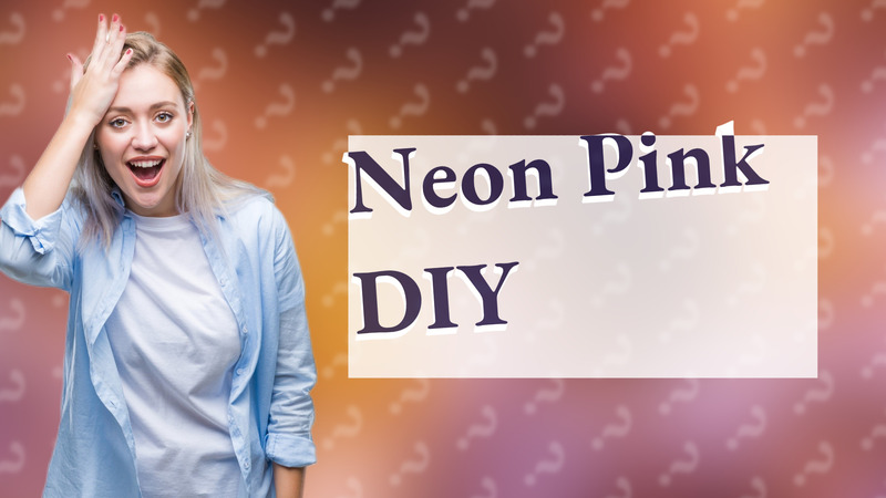 Neon Pink DIY