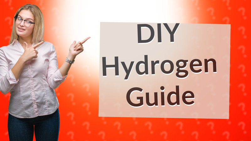 DIY Hydrogen Guide