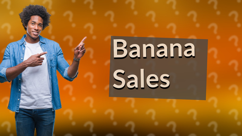 Banana Sales