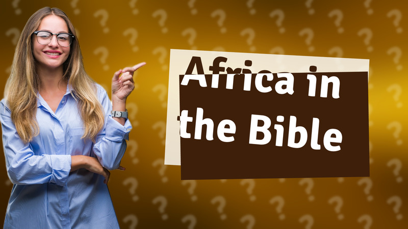Africa in the Bible