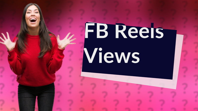FB Reels Views