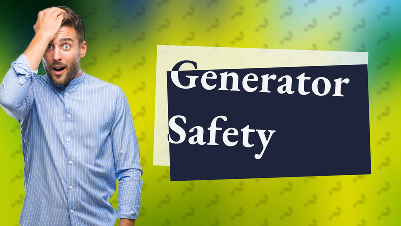 Generator Safety