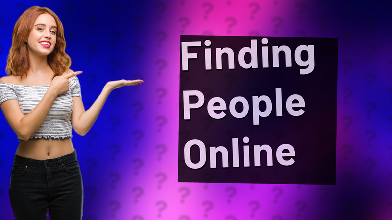 Finding People Online