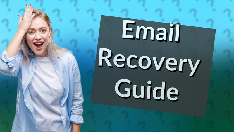 Email Recovery Guide