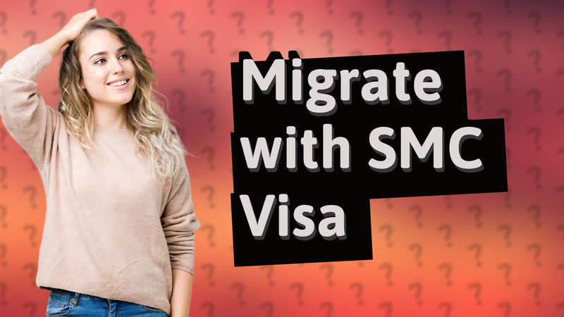 Migrate with SMC Visa