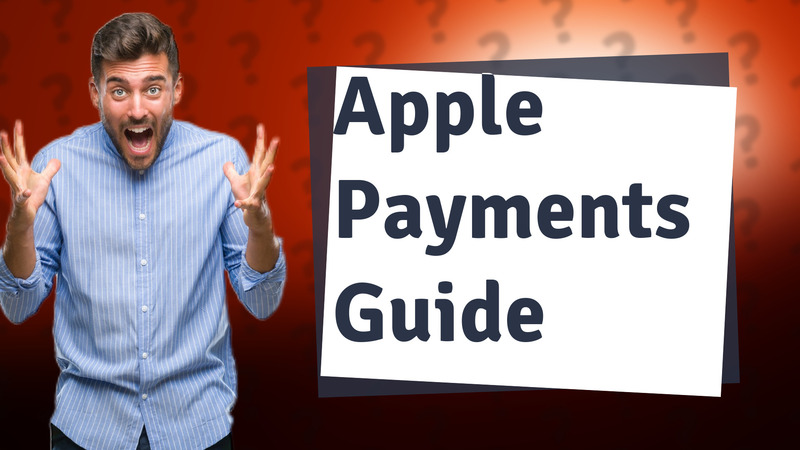 Apple Payments Guide