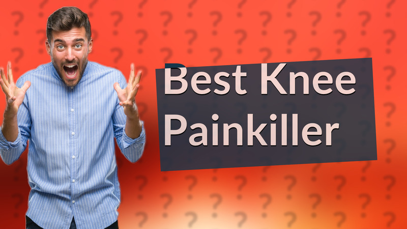 Best Knee Painkiller