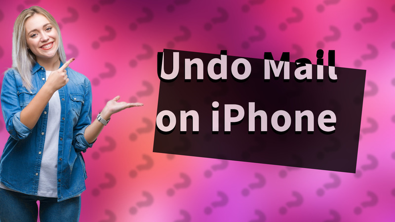 Undo Mail on iPhone