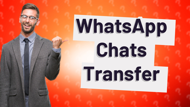 WhatsApp Chats Transfer