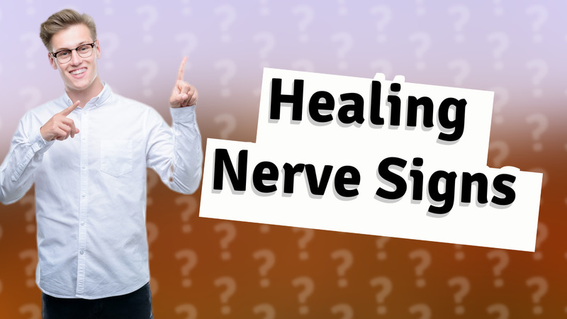 Healing Nerve Signs