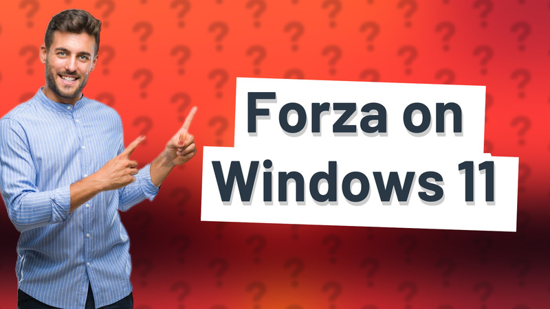 Forza on Windows 11