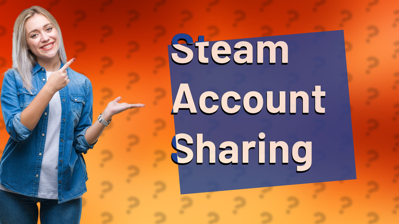 Steam Account Sharing