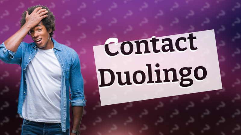 Contact Duolingo