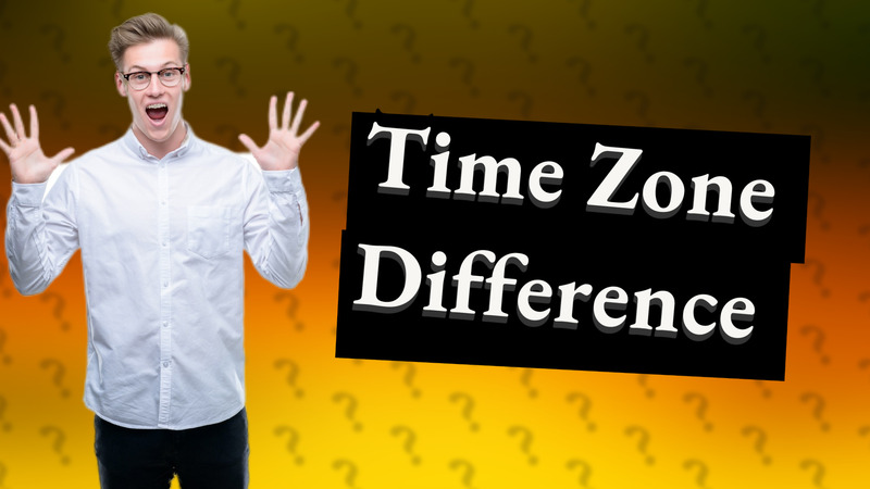 Time Zone Difference