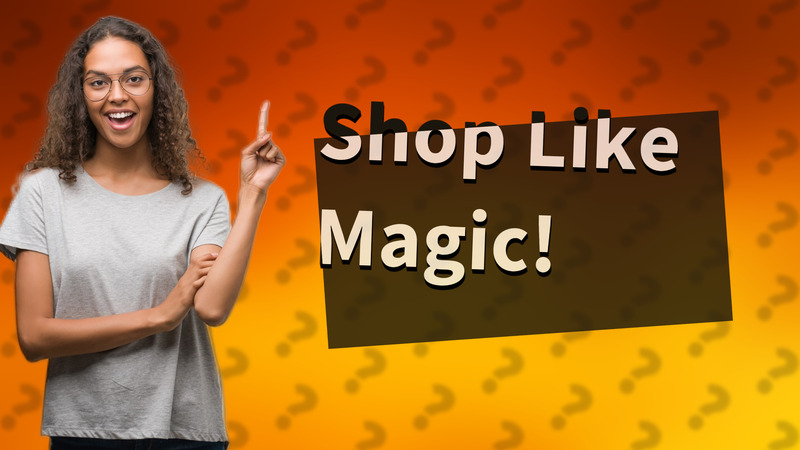 Shop Like Magic!