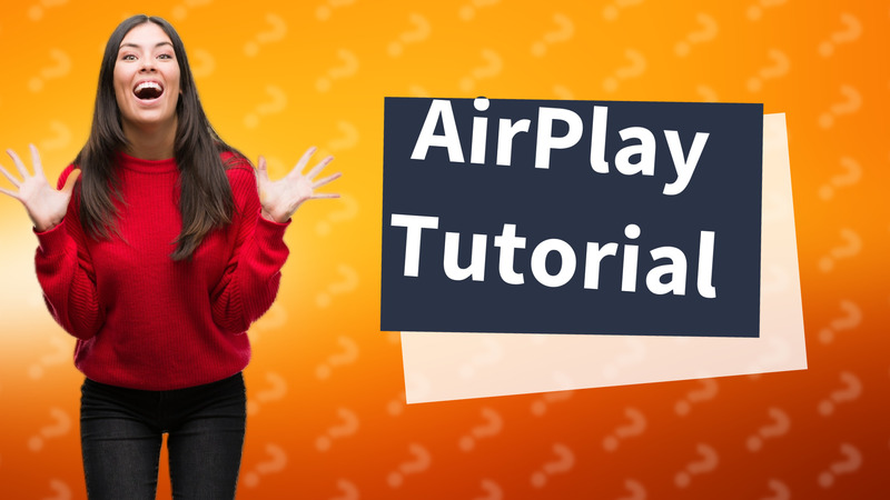 AirPlay Tutorial