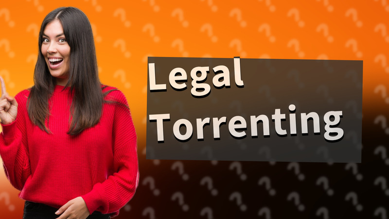 Legal Torrenting