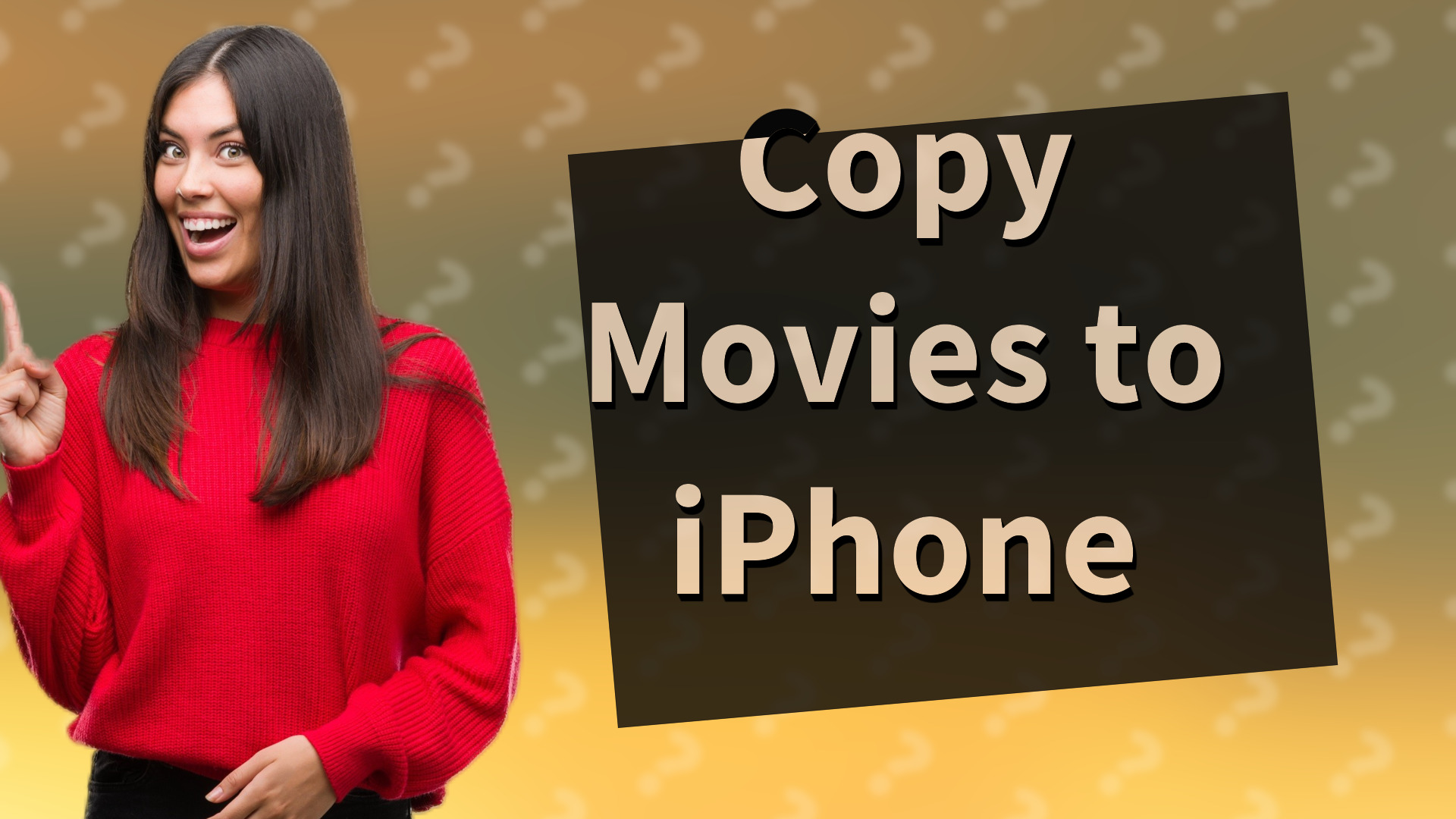Copy Movies to iPhone