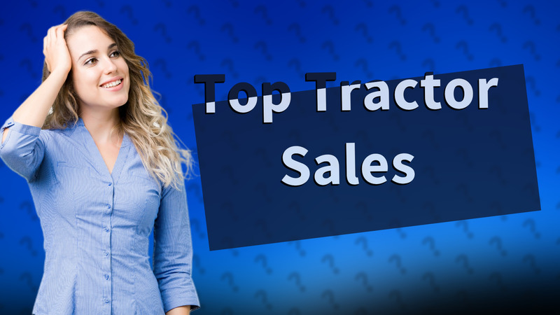 Top Tractor Sales
