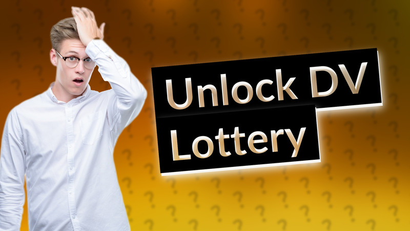 Unlock DV Lottery