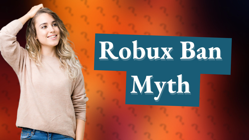 Robux Ban Myth