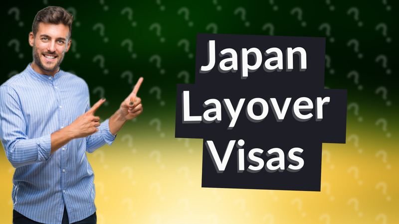 Japan Layover Visas