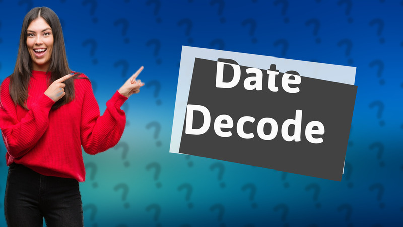 Date Decode